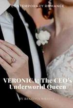 Veronica CEO's Underworld Queen